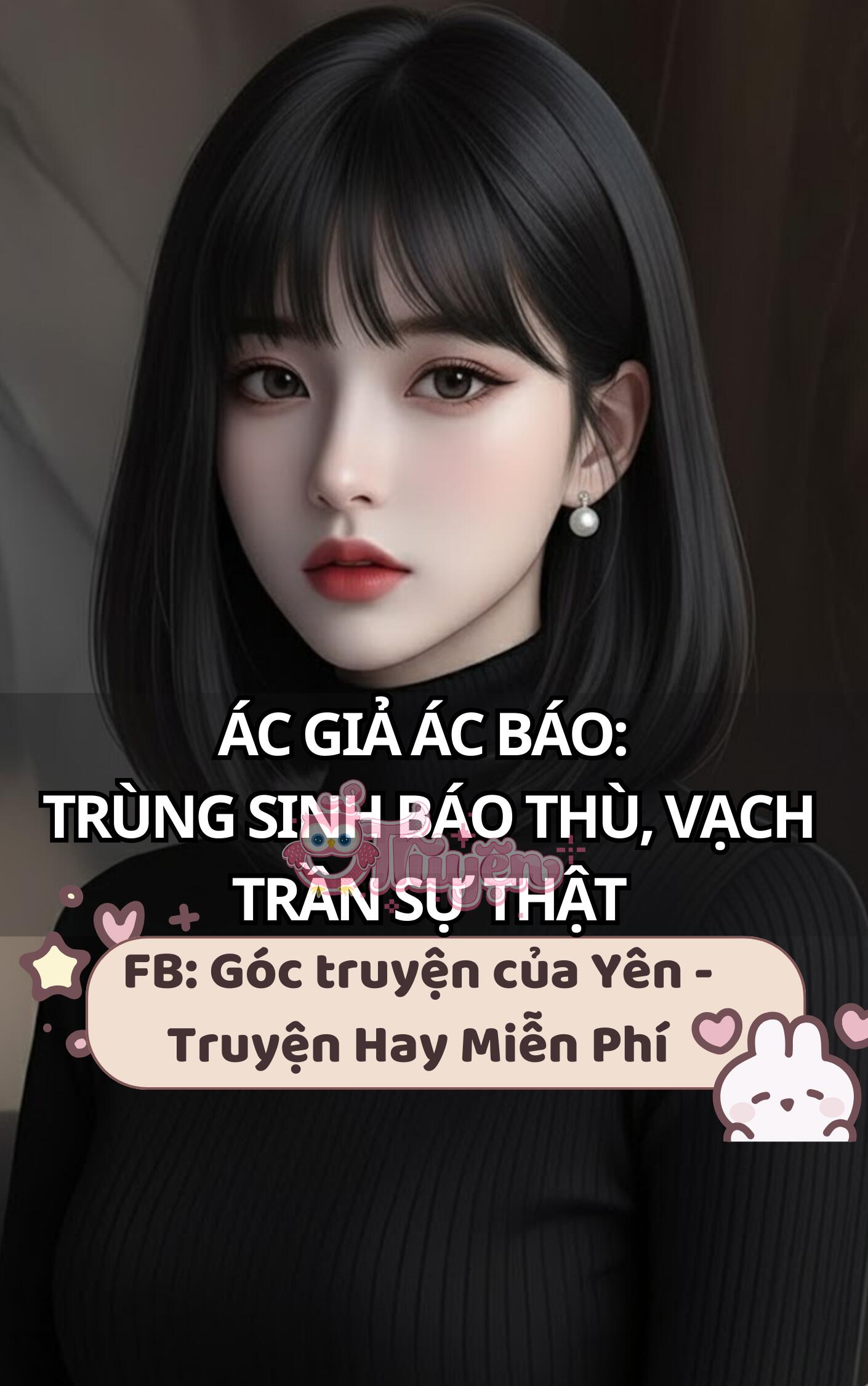 Ác Giả Ác Báo: Trùng Sinh Báo Thù, Vạch Trần Sự Thật