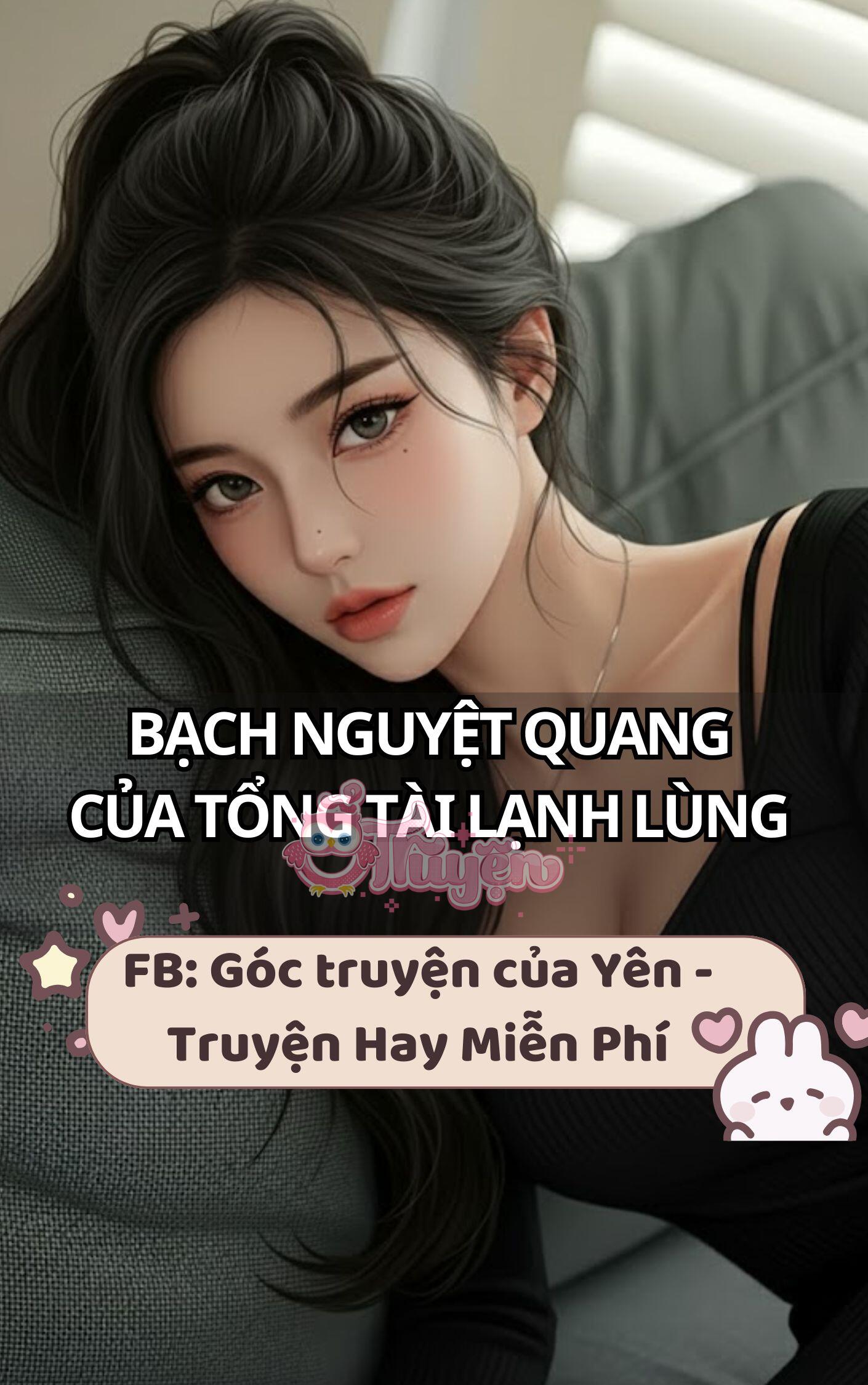 Bạch Nguyệt Quang Của Tổng Tài Lạnh Lùng