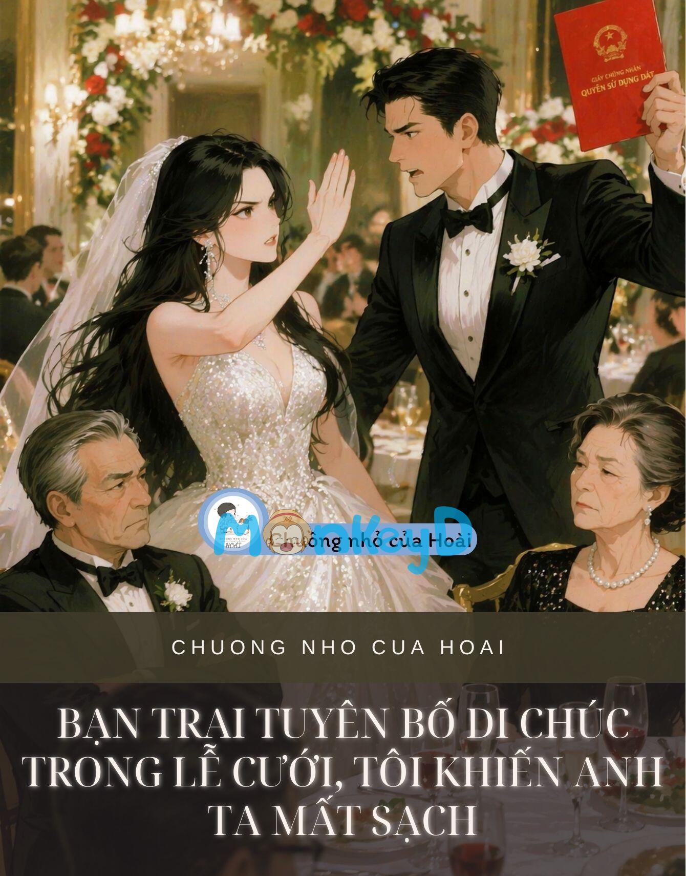 Bạn Trai Tuyên Bố Di Chúc Trong Lễ Cưới, Tôi Khiến Anh Ta Mất Sạch