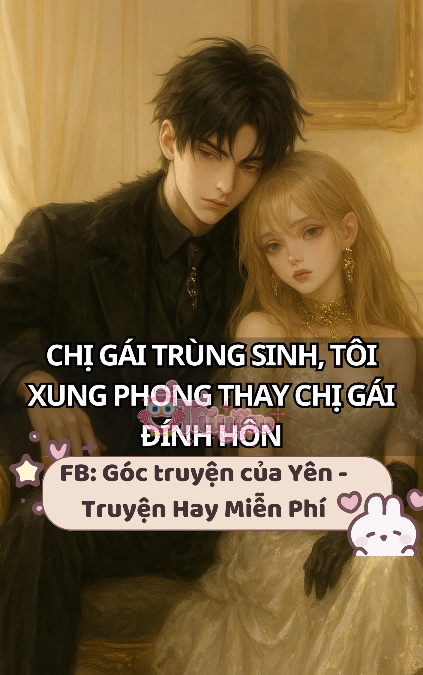 Chị Gái Trùng Sinh, Tôi Xung Phong Thay Chị Gái Đính Hôn