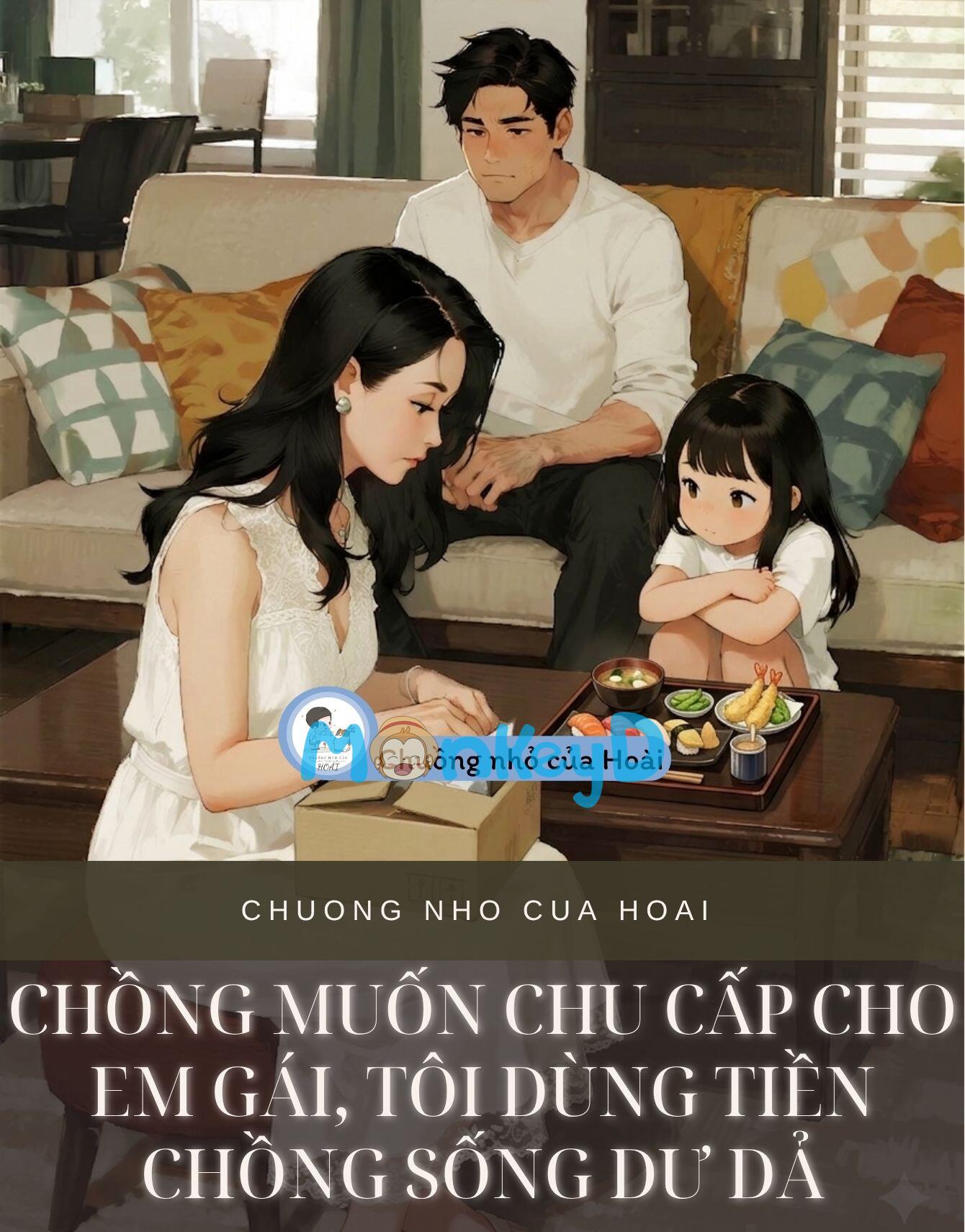Chồng Muốn Chu Cấp Cho Em Gái, Tôi Dùng Tiền Chồng Sống Dư Dả