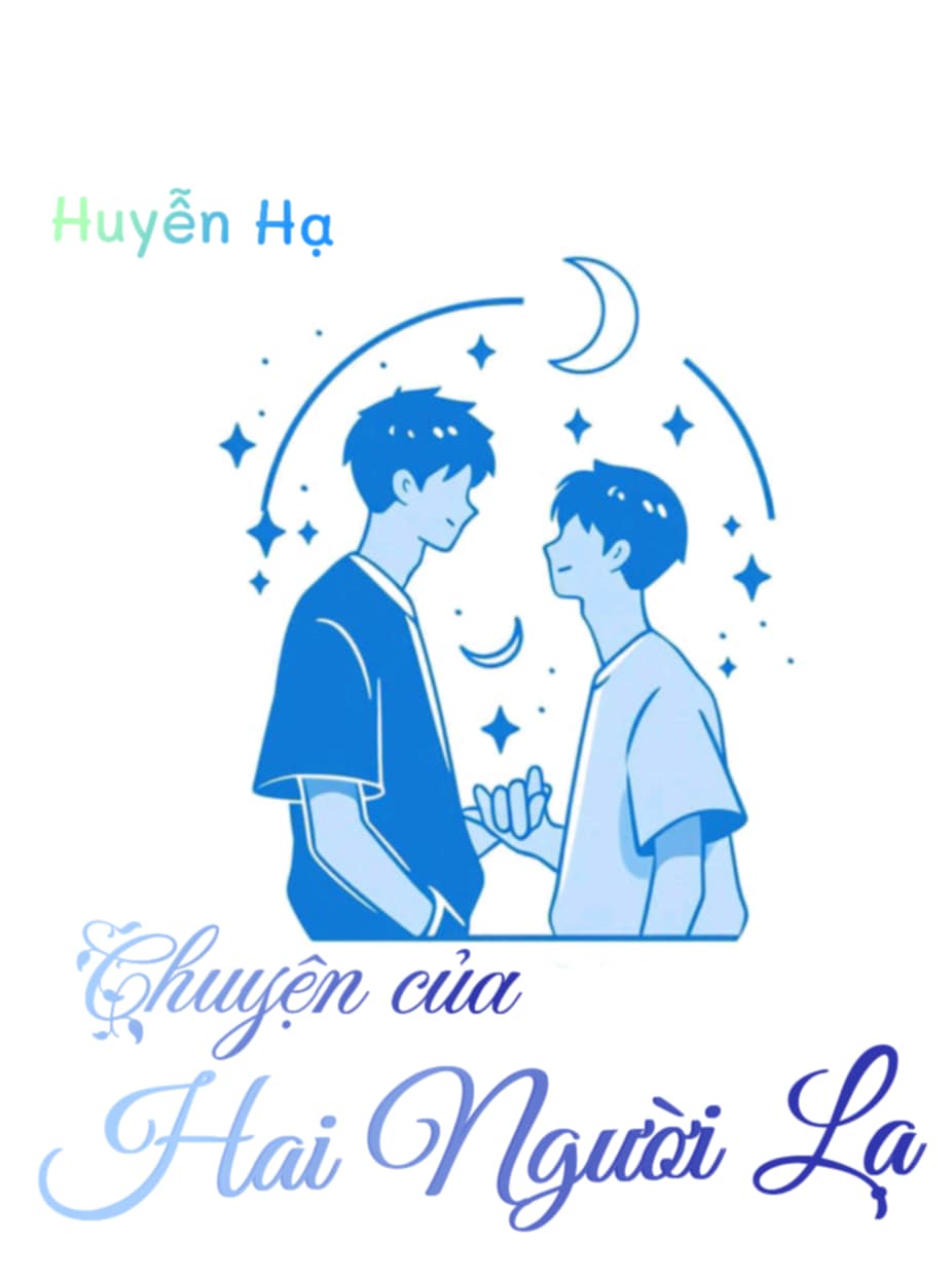 Chuyện Của Hai Người Lạ