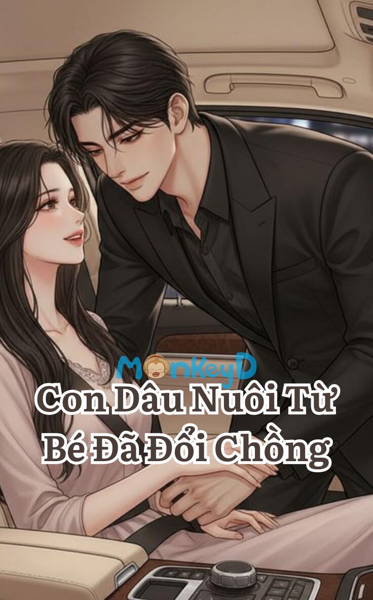 Con Dâu Nuôi Từ Bé Đã Đổi Chồng