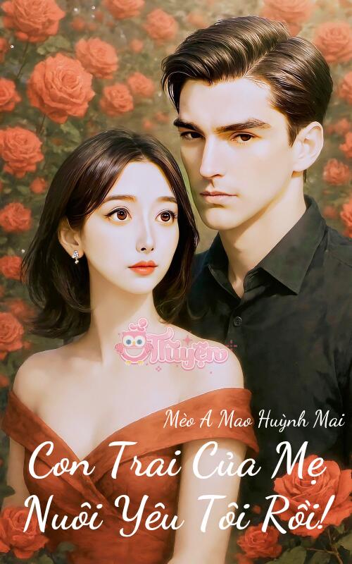 Con Trai Của Mẹ Nuôi Yêu Tôi Rồi!