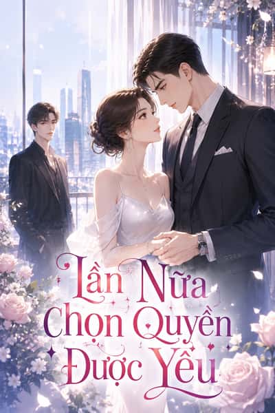 Lần Nữa Chọn Quyền Được Yêu