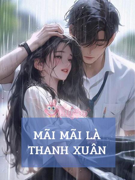 Mãi Mãi Là Thanh Xuân