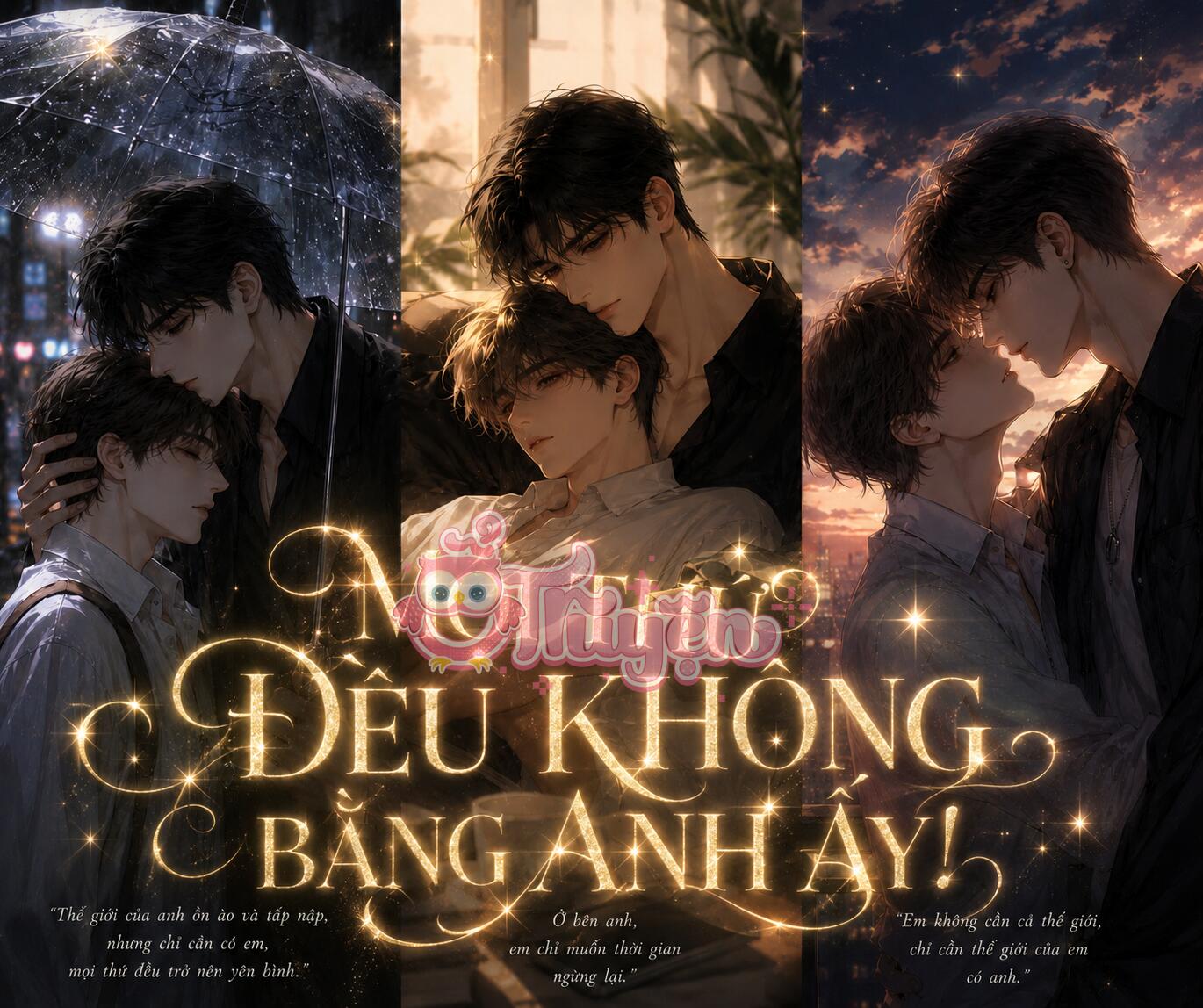 Mọi Thứ Đều Không Bằng Anh Ấy