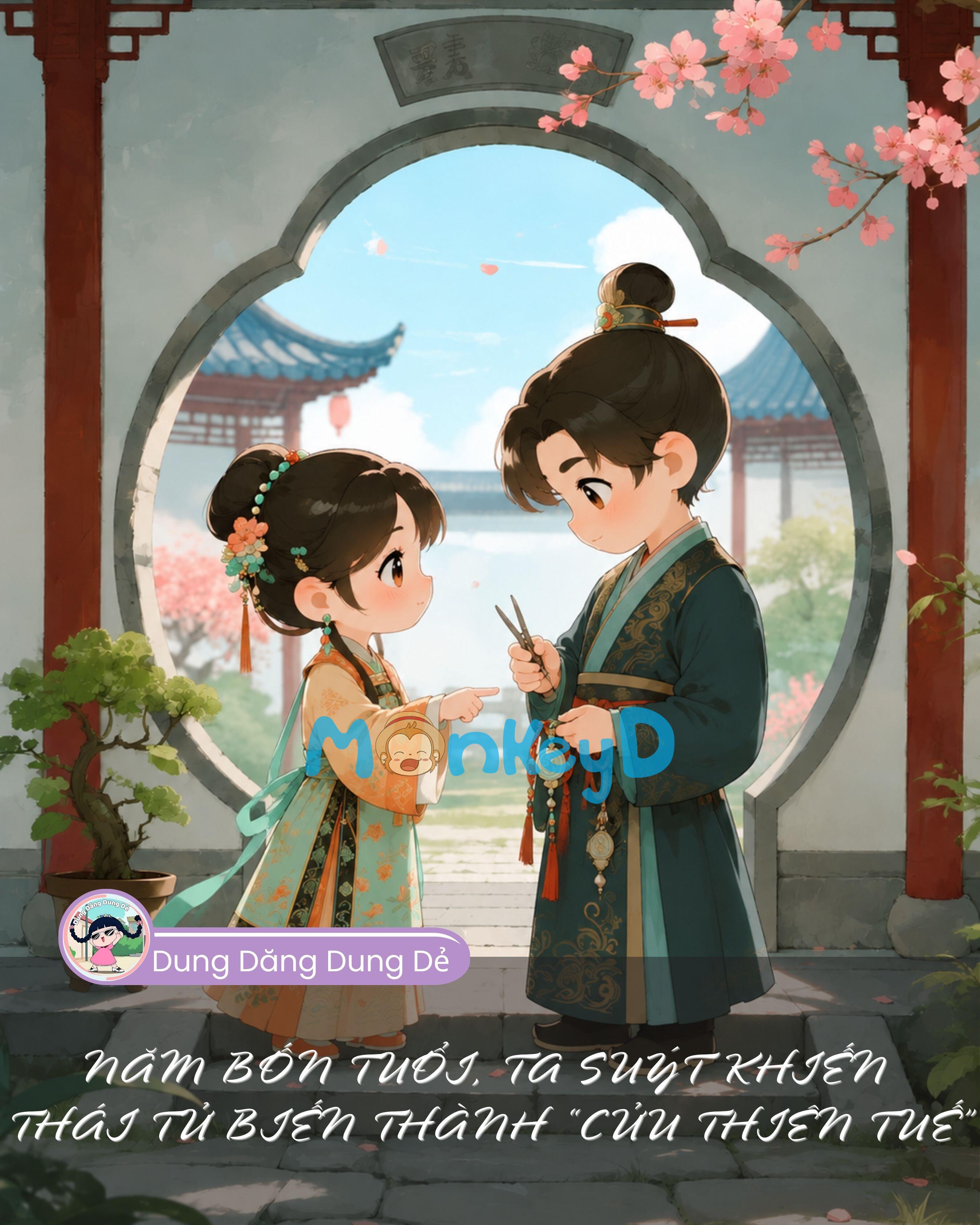 Năm Bốn Tuổi, Ta Suýt Khiến Thái Tử Biến Thành “Cửu Thiên Tuế”