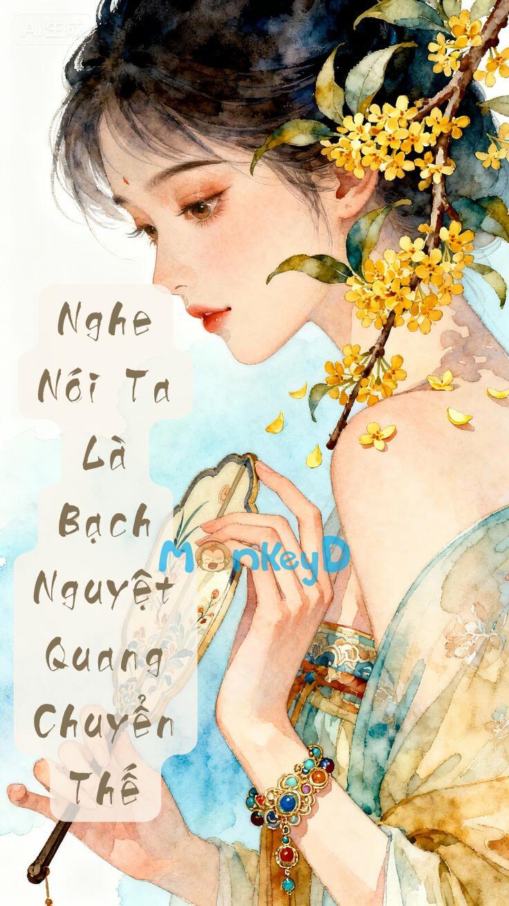 Nghe Nói Ta Là Bạch Nguyệt Quang Chuyển Thế