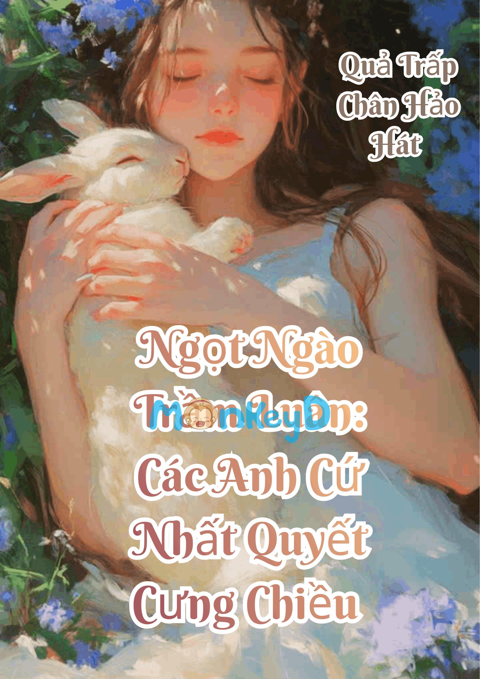 Ngọt Ngào Trầm Luân: Các Anh Cứ Nhất Quyết Cưng Chiều