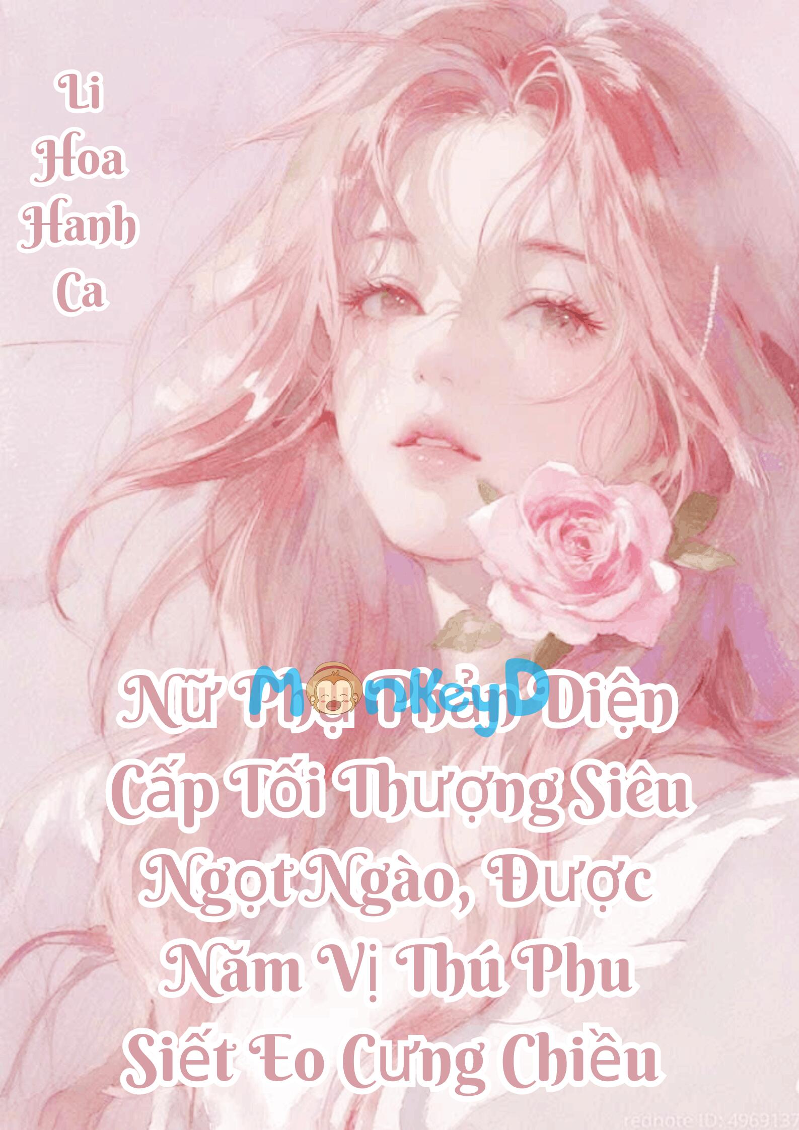 Nữ Phụ Phản Diện Cấp Tối Thượng Siêu Ngọt Ngào, Được Năm Vị Thú Phu Siết Eo Cưng Chiều