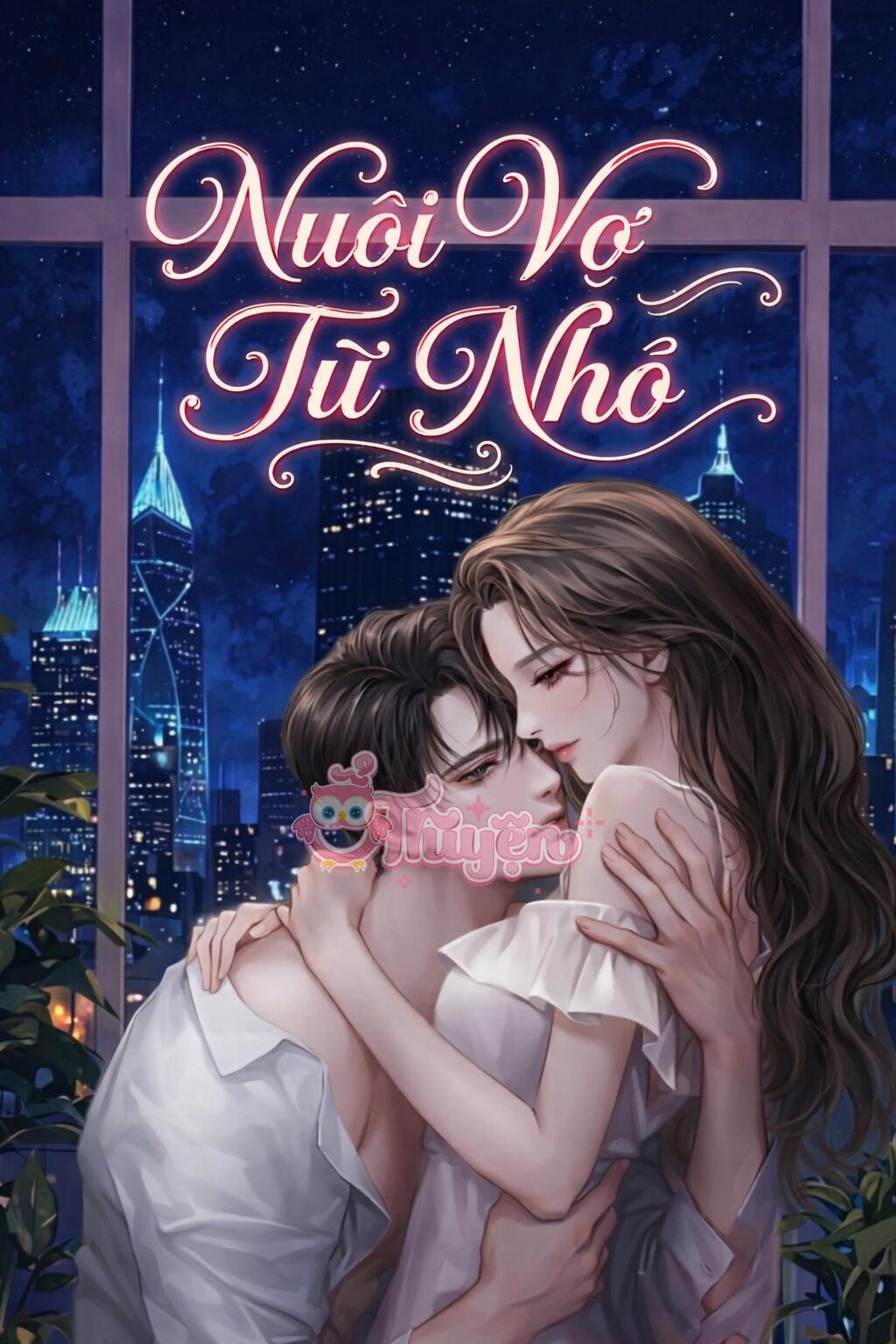 Nuôi Vợ Từ Nhỏ