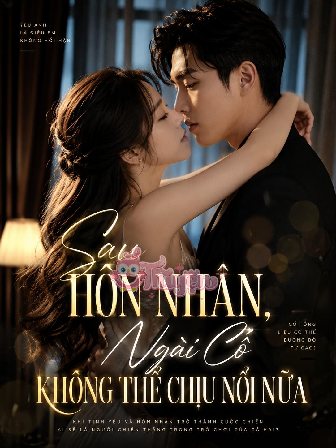 Sau Hôn Nhân, Ngài Cố Không Thể Chịu Nổi Nữa