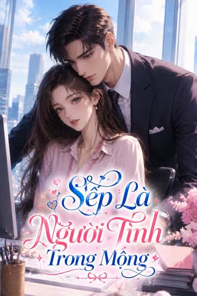 Sếp Là Người Tình Trong Mộng