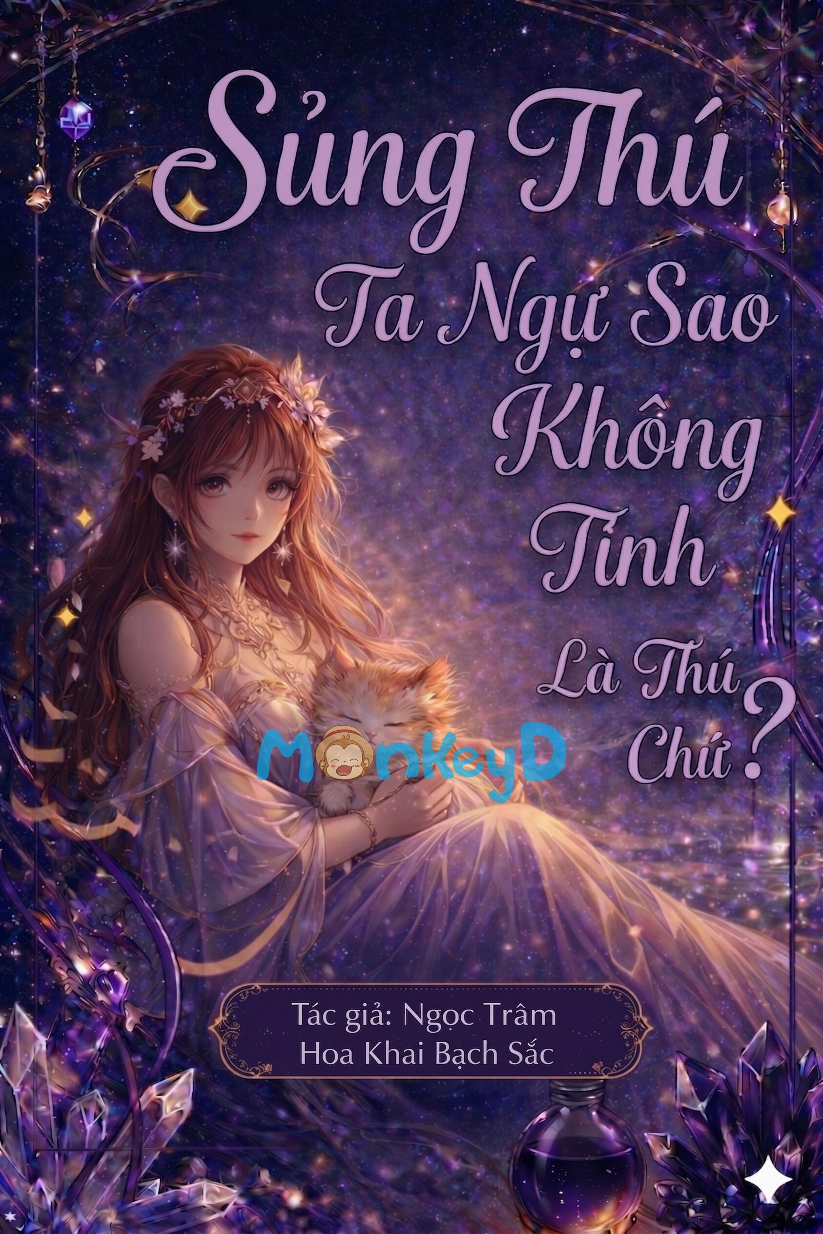 Sủng Thú Ta Ngự Sao Không Tính Là Thú Chứ?