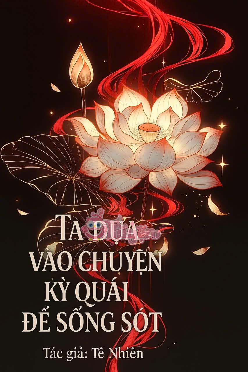 Ta Dựa Vào Chuyện Kỳ Quái Để Sống Sót