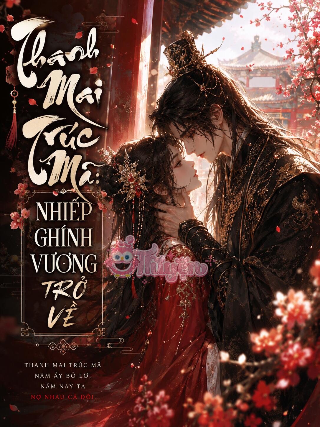 Thanh Mai Trúc Mã: Nhiếp Chính Vương Trở Về