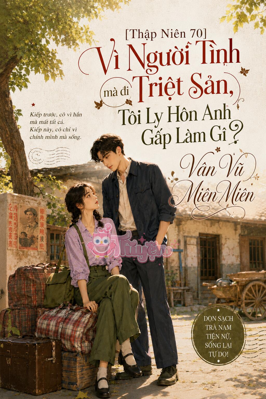 [Thập Niên 70] Vì Người Tình Mà Đi Triệt Sản, Tôi Ly Hôn Anh Gấp Làm Gì