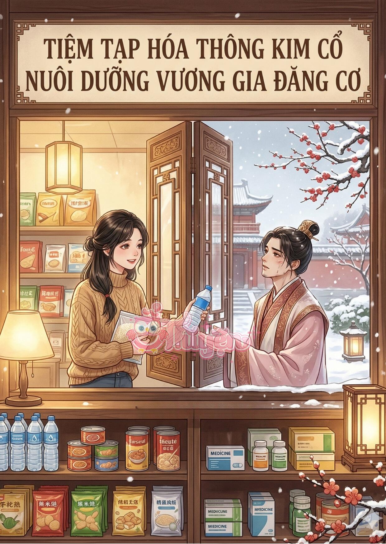 Tiệm Tạp Hóa Thông Kim Cổ Nuôi Dưỡng Vương Gia Đăng Cơ