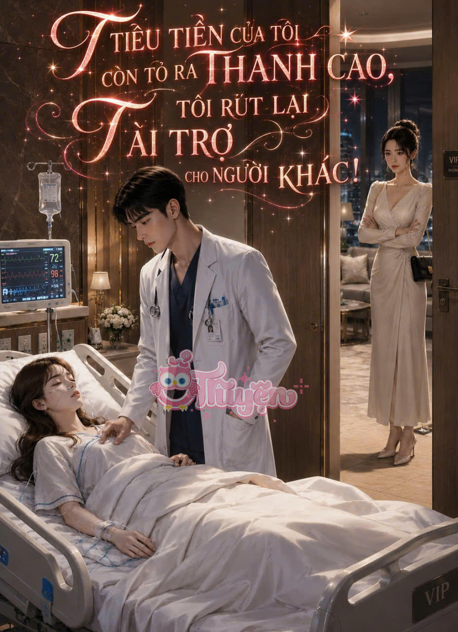 Tiêu Tiền Của Tôi Còn Tỏ Ra Thanh Cao, Tôi Rút Lại Tài Trợ Cho Người Khác!