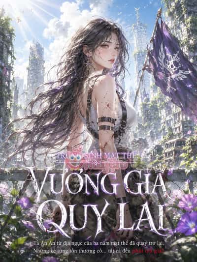 Trùng Sinh Mạt Thế: Vương Giả Quy Lai