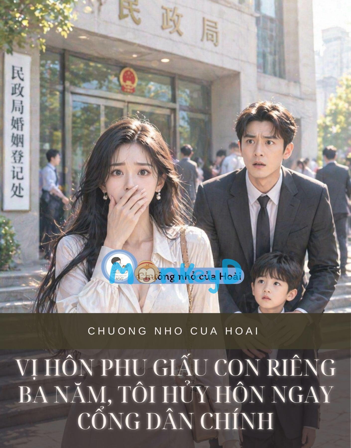 Vị Hôn Phu Giấu Con Riêng Ba Năm, Tôi Hủy Hôn Ngay Cổng Dân Chính