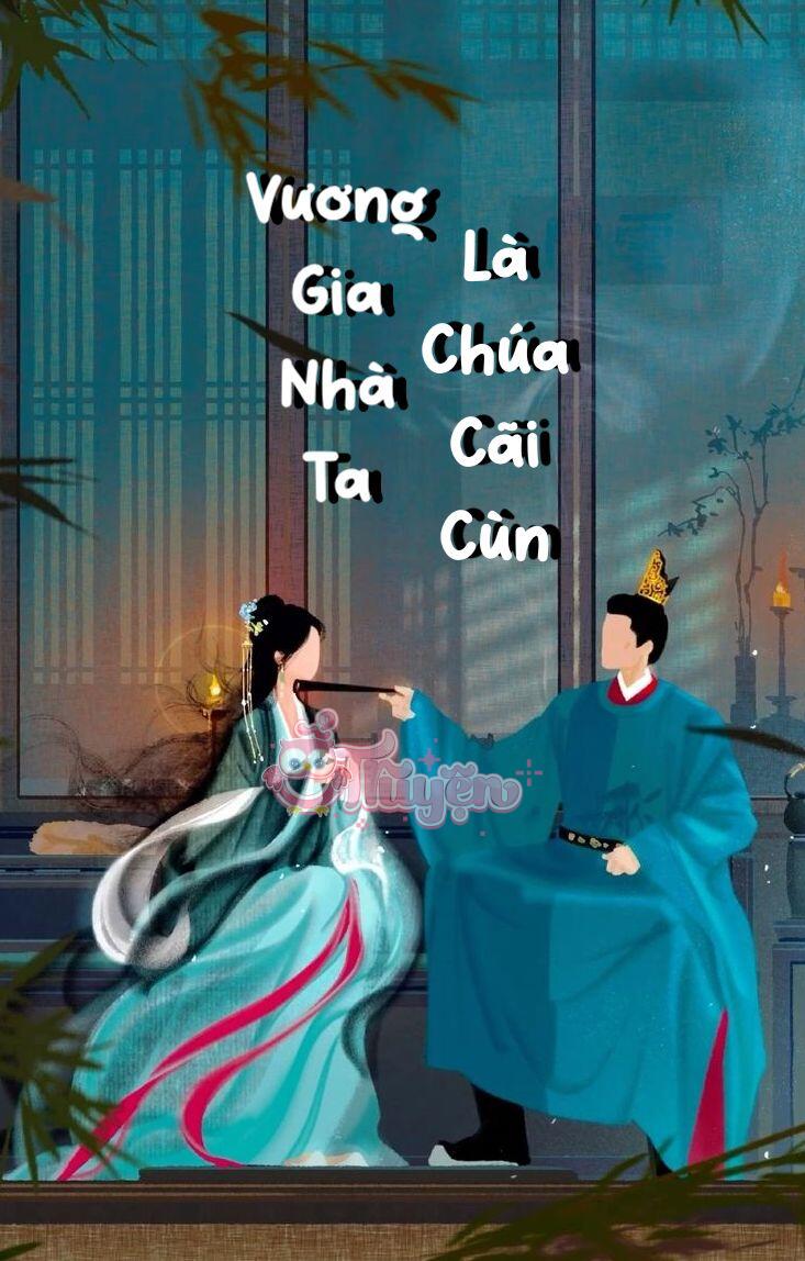 Vương Gia Nhà Ta Là Chúa Cãi Cùn
