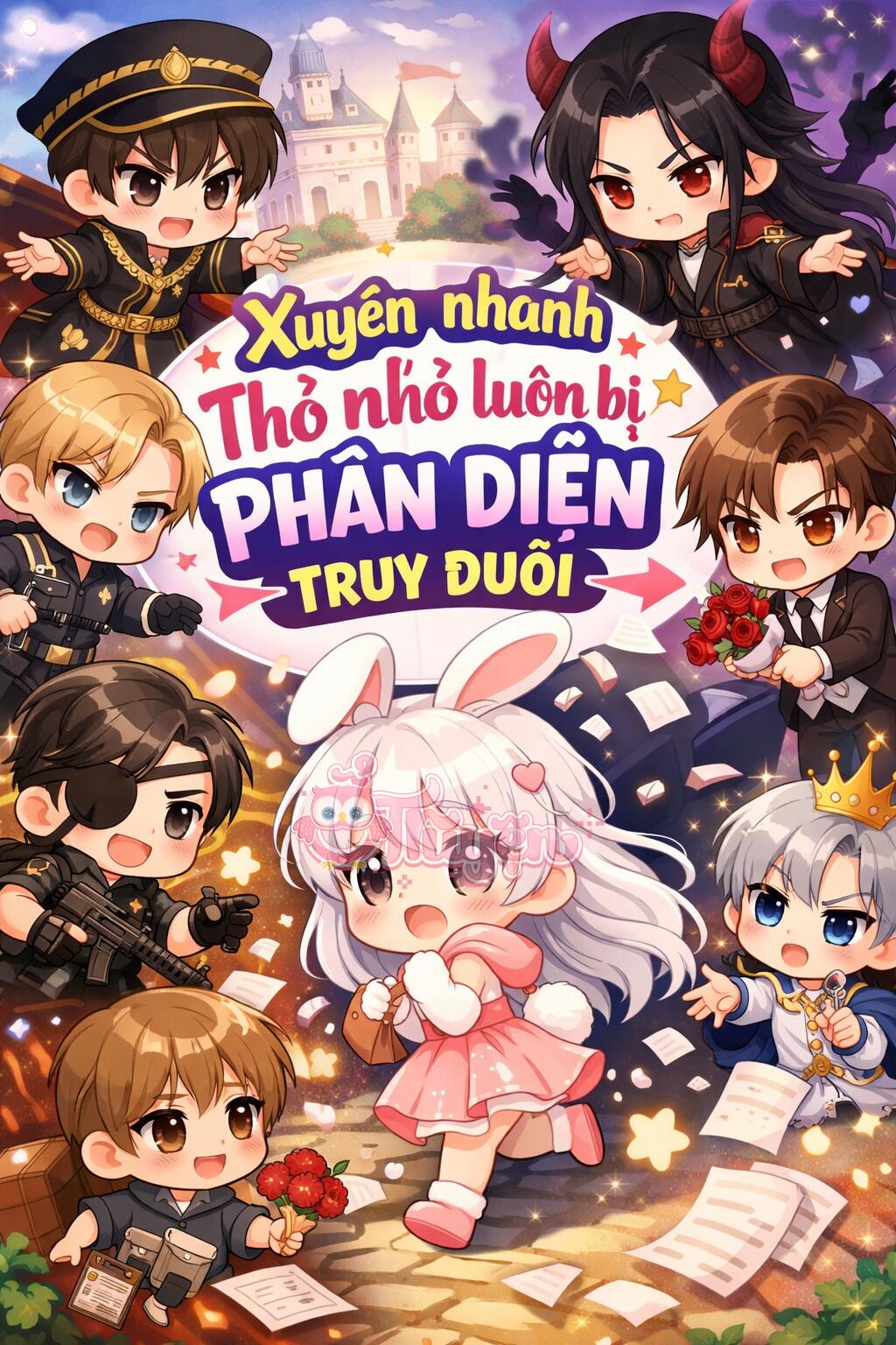 Xuyên Nhanh: Thỏ Nhỏ Luôn Bị Phản Diện Truy Đuổi